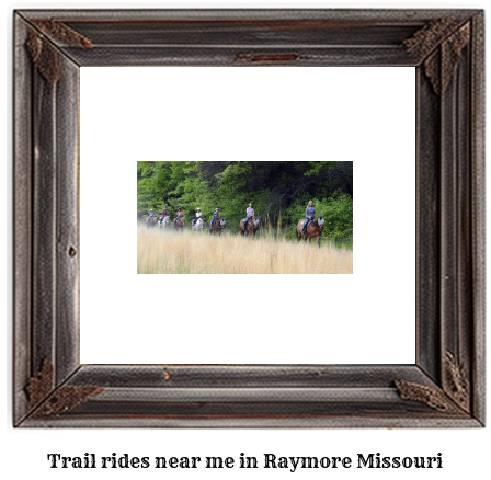 trail rides near me in Raymore, Missouri